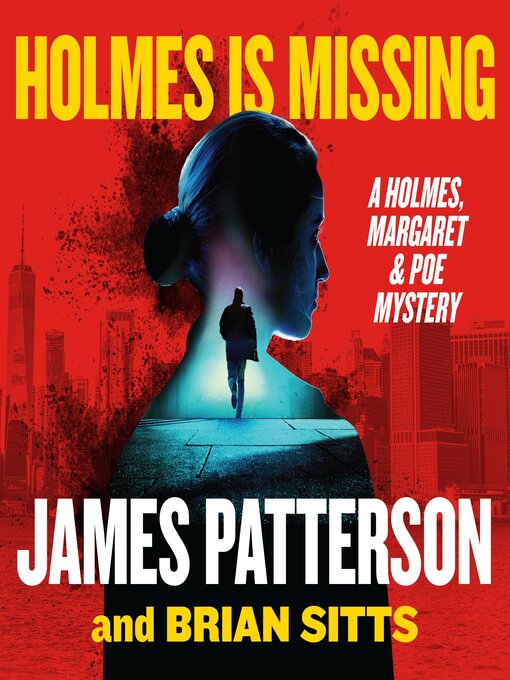 Title details for Holmes Is Missing by James Patterson - Available